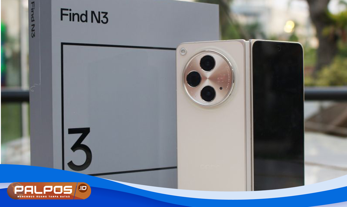 OPPO Find 3 Resmi Meluncur : Ponsel Lipat Terbaik, Tawarkan Telefoto dengan Aperture Cepat !