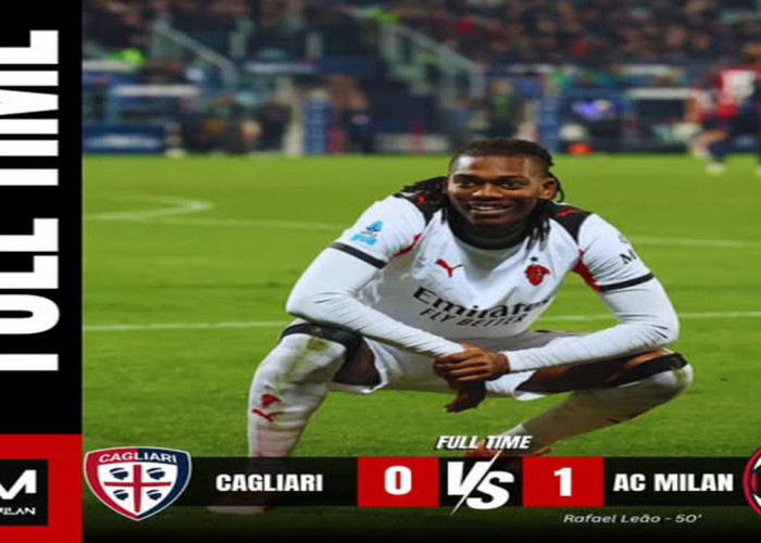 Hasil AC Milan VS Cagliari: AC Milan Menang Tipis 1-0, Puncaki Klasemen.