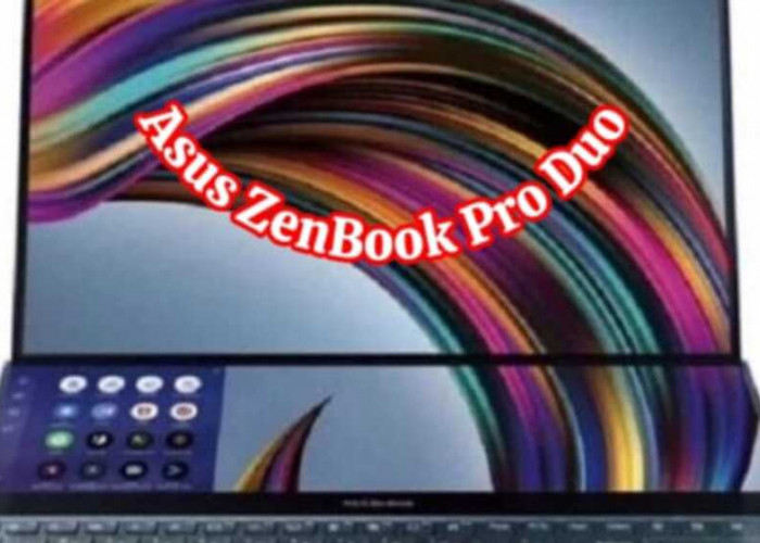 Asus ZenBook Pro Duo: Inovasi Multitasking dan Kinerja Tinggi untuk Mahasiswa Informatika