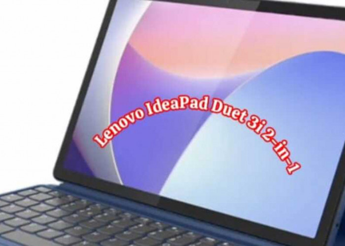 Lenovo IdeaPad Duet 3i 2-in-1: Menghadirkan Kreativitas dan Produktivitas di Ujung Jari Anda
