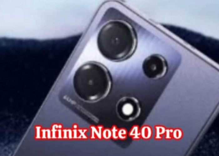 Infinix Note 40 Pro: Kombinasi Performa Premium dan Harga Terjangkau