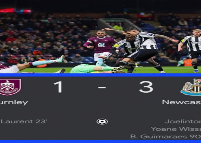 Hasil Liga Premier Inggris: Newcastle Tekuk Burnley 3-1, Amankan Tiga Poin.