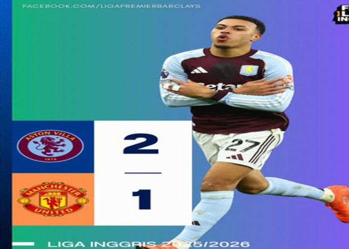 Hasil Liga Premier Inggris: Aston Villa Menang 10 Laga Beruntun, Manchester United Kian Terpeleset.