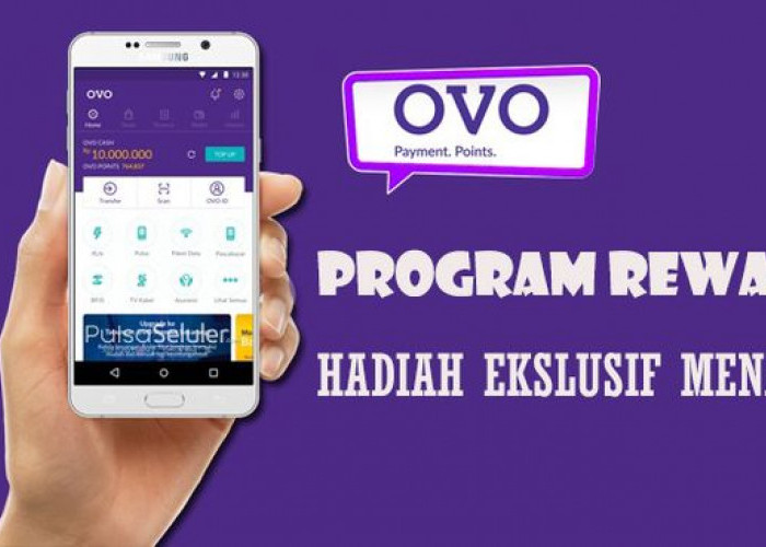 Nikmati Manfaat Luar Biasa dengan Program Rewards OVO : Hadiah Eksklusif Menanti!