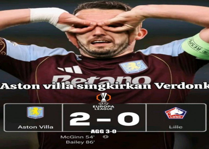 Hasil Liga Europa: Aston Villa Singkirkan Lille 3-0! Calvin Verdonk Dicadangkan.