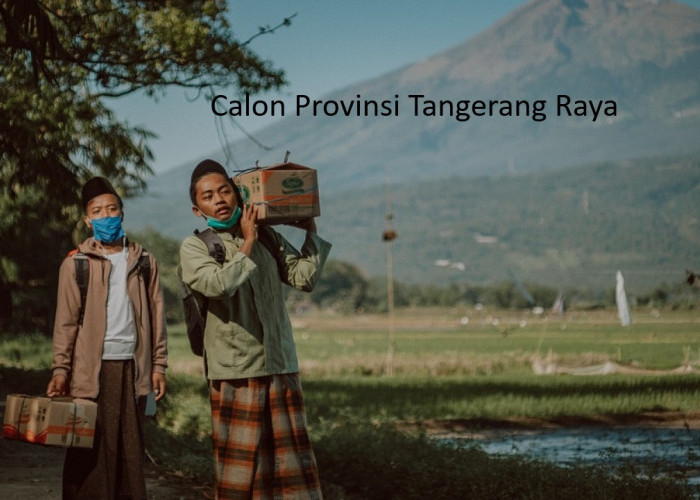 Kawasan Tangerang Raya di Banten Menuju Era Baru: Pemekaran Kabupaten dan Kota Baru