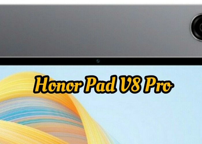 Honor Pad V8 Pro: Tablet Multimedia Bertenaga dengan Layar Luas dan Baterai Raksasa