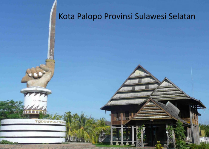 Kota Palopo Provinsi Sulawesi Selatan: Sejarah dan Potensi Sebagai Ibukota Provinsi Luwu Raya