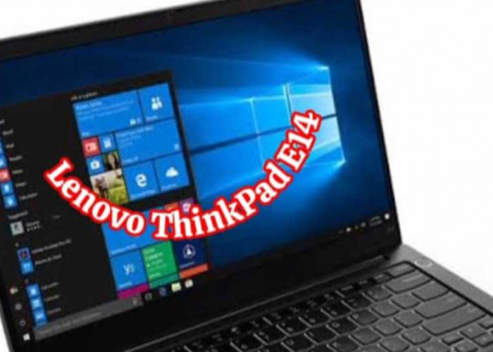 Lenovo ThinkPad E14: Prestasi Bisnis yang Efisien dan Elegan dengan Harga Terjangkau