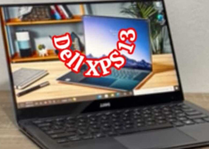 Dell XPS 13: Laptop Mainstream Terjangkau dengan Kualitas Bangunan yang Unggul