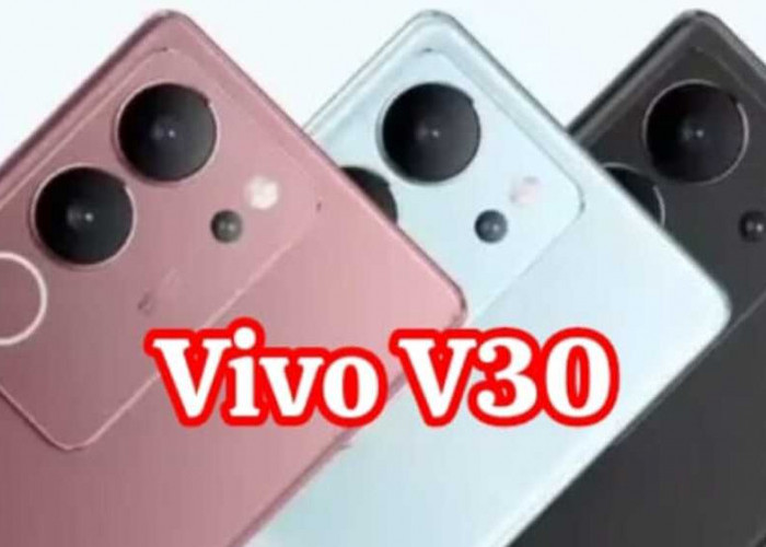 Vivo V30: Menelusuri Keunggulan Ponsel Menengah Premium dengan Teknologi Terkini