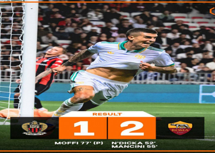 Hasil Liga Europa: AS Roma Menang Tipis 2-1 Atas Nice
