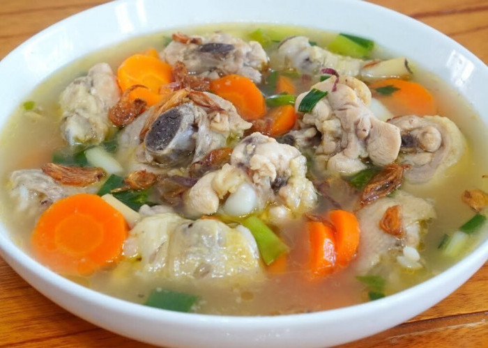 Sup Ayam, Menu Favorit yang Selalu Menghangatkan Tubuh dan Hati