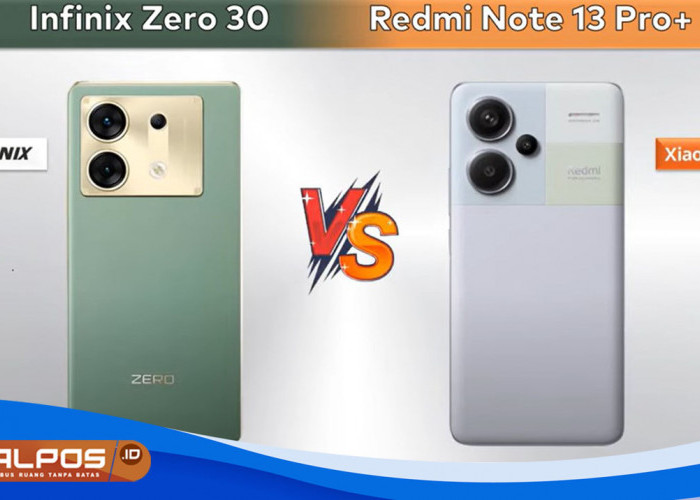 Analisis Fitur dan Teknologi Terbaru Redmi Note 13 Pro Vs Infinix Zero 30 5G : Dimana Letak Perbedaannya ? 