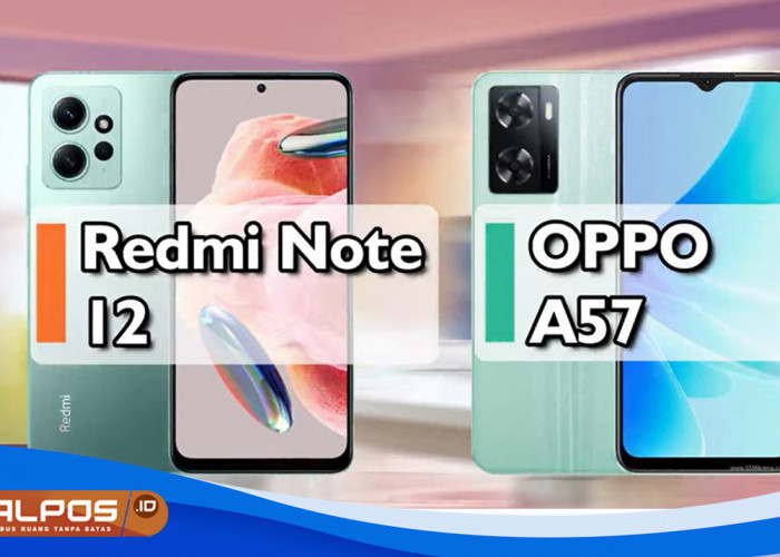 Harga Sama, Mana yang Lebih Unggul ?  Duel Smartphone Xiaomi Redmi Note 12 Vs Oppo A57  !