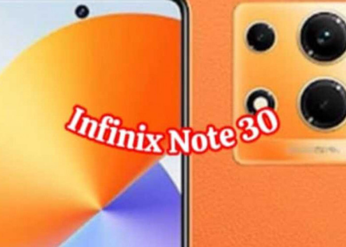 Infinix Note 30: Merajut Kisah Ponsel Gaming Terdepan dengan Performa Tinggi dan Fitur Premium