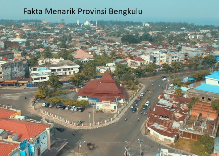 Memahami Keindahan dan Sejarah Provinsi Bengkulu dalam 10 Fakta Menakjubkan