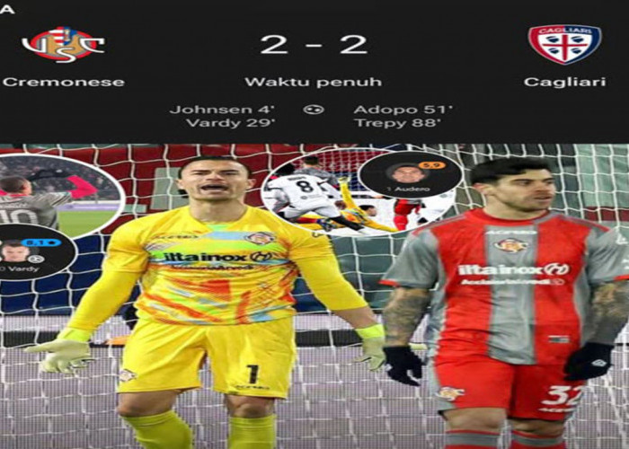 Hasil Cremonese vs Cagliari 2-2: Gagal Menang, Sempat Unggul 2 Gol.