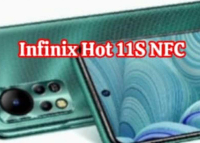  Infinix Hot 11S NFC: Menggoda Dengan Desain Elegan dan Performa Dahsyat