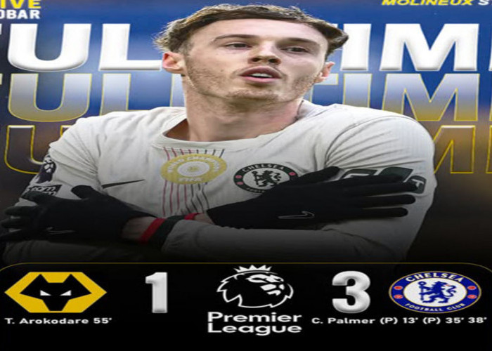 Hasil Wolves vs Chelsea 1-3: Trigol Cole Palmer Antar The Blues Naik ke Peringkat Lima.