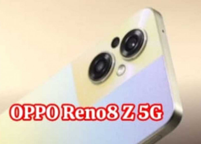  OPPO Reno8 Z 5G: Menggabungkan Kecerdasan Buatan, Desain Elegan, dan Performa Tangguh 