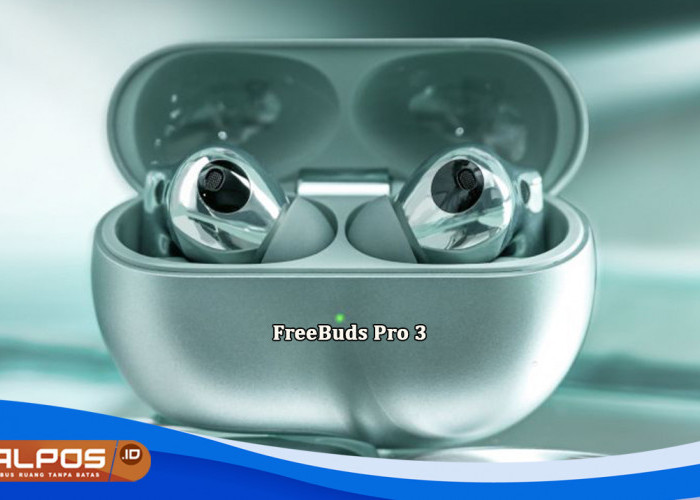 Suara Lebih Tajam, ANC yang Lebih Baik: Keunggulan HUAWEI FreeBuds Pro 3 !