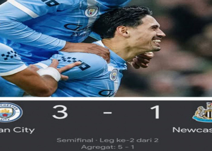 Hasil Man City vs Newcastle 3-1: Man City Singkirkan Newcastle, Tantang Arsenal di Final.