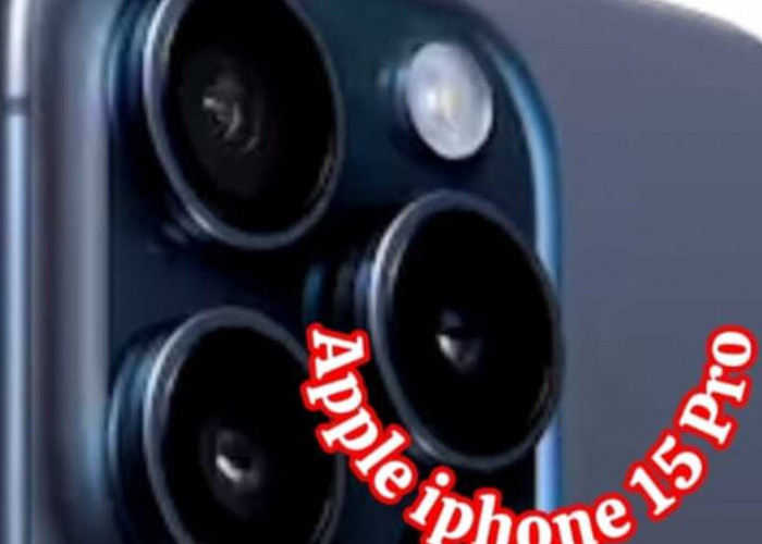 Mengungkap Kehebatan Apple iPhone 15 Pro: Revolusi Baru dalam Dunia Ponsel Cerdas