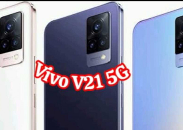 Mengungkap Keunggulan Vivo V21 5G: Kamera Unggulan, Performa Cepat, dan Konsep 5G Terbaru