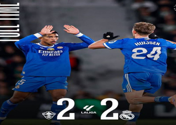 Hasil La Liga Spanyol: Duel Sengit Real Madrid VS Elche Berakhir 2-2