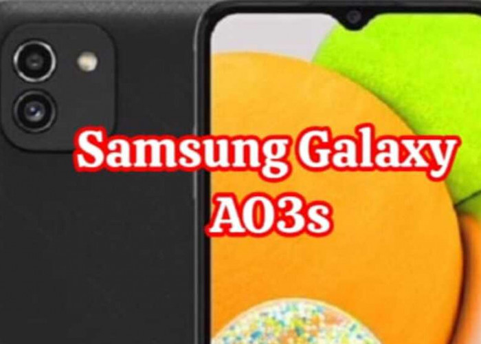 Samsung Galaxy A03s: Ponsel Terjangkau dengan Fitur Unggulan dan Performa Handal