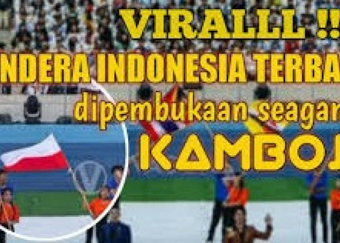 Waduh Penari SEA GAMES 2023 di Kamboja Kibarkan Bendera Indonesia Terbalik, Ini Protes NOC Indonesia..