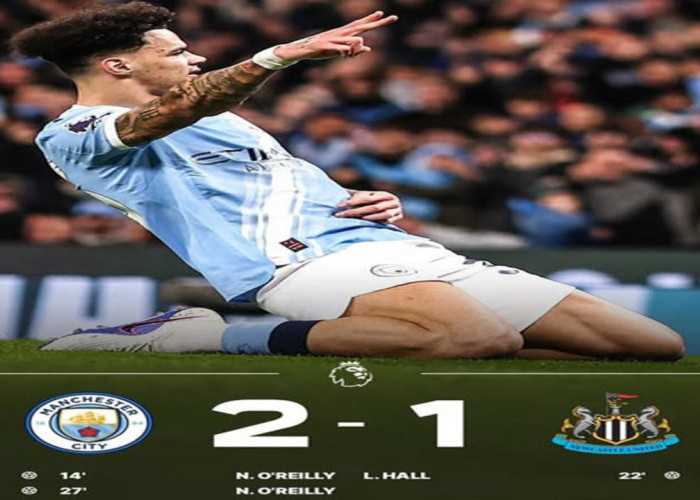 Hasil Man City Vs Newcastle 2-1, O’Reilly Jadi Pahlawan dan City Cuma 2 Poin dari Arsenal.