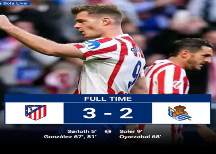 Hasil La Liga! Brace Nico Gonzalez Bawa Atletico Madrid Tumbangkan Real Sociedad 3-2.