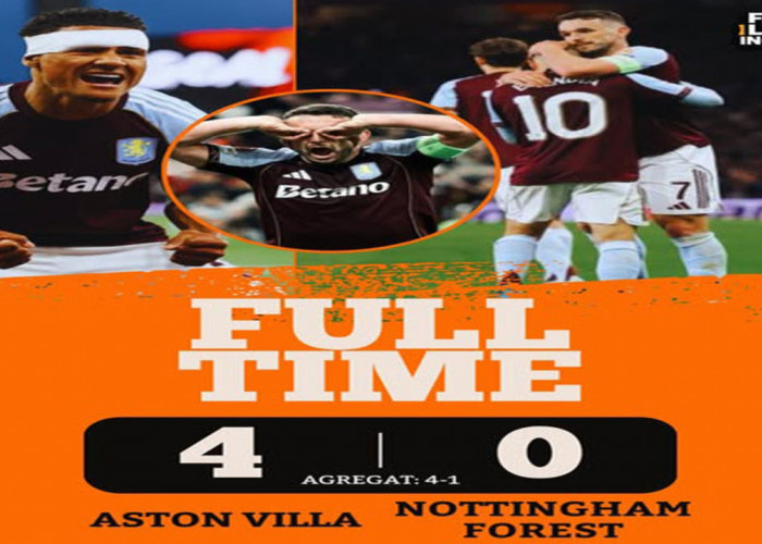 Hasil Liga Eropa UEFA: Aston Villa Hancurkan Nottingham 4-0, Villa ke Final.
