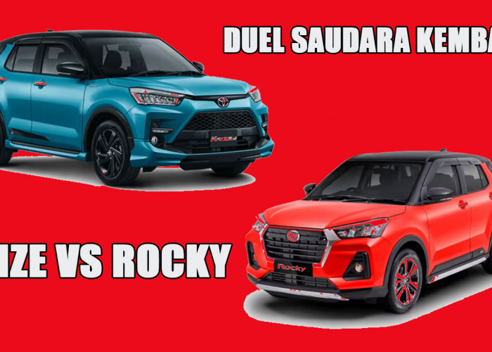 Mengupas Perbedaan Toyota Raize dan Daihatsu Rocky Secara Detail : Siapa yang Paling Unggul ?