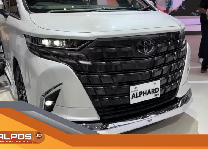 All New Alphard Hybrid Meluncur : Fitur Keselamatan Terbaru, Era Baru Kendaraan Ramah Lingkungan ! 