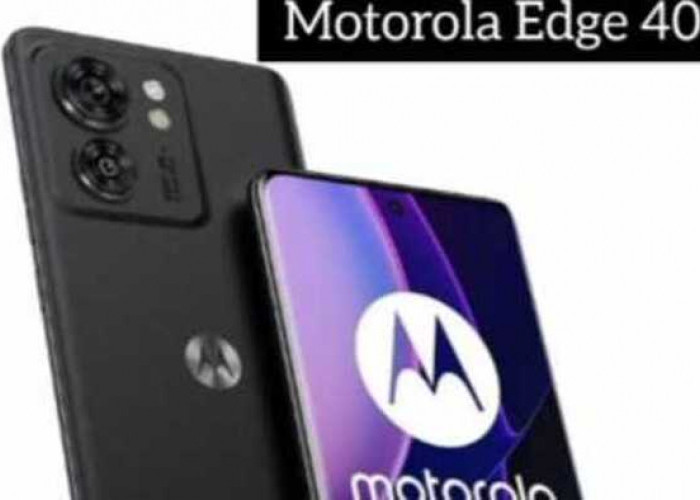 Motorola Edge 40, HP Smartphone Model Tipis, Desain Cantik dan Tampilan Kelas Atas