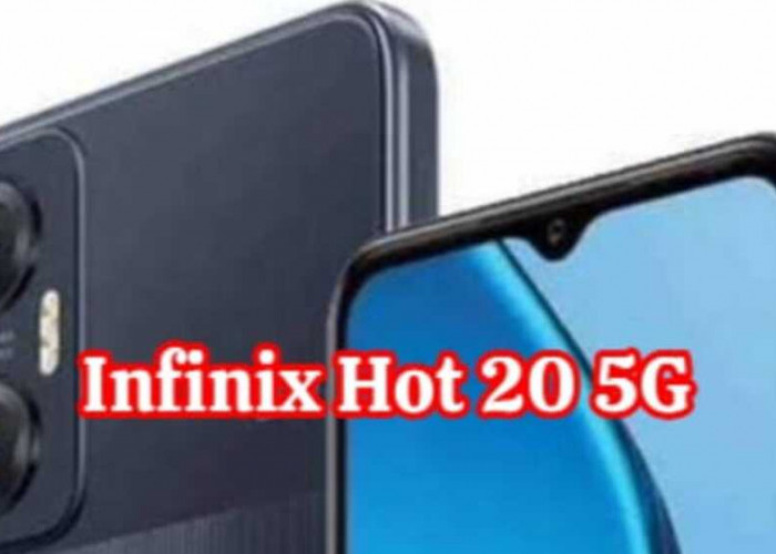 Infinix Hot 20 5G: Merajut Kekuatan Gaming dengan Desain Segar dan Layar 120Hz