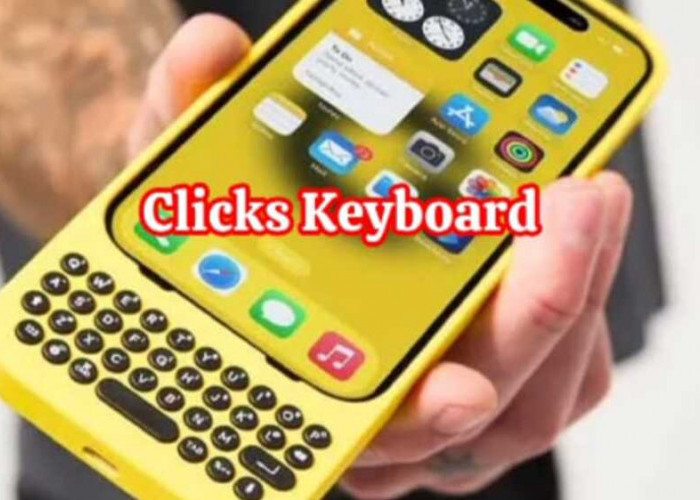 Clicks Keyboard: Melanjutkan Tradisi Keyboard Fisik dalam Era iPhone Terkini