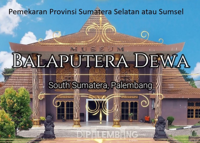 Pemekaran Wilayah Sumatera Selatan: Muncul Lagi Usulan Pembentukan 4 Provinsi Baru di Bumi Sriwijaya