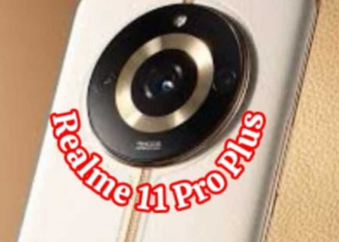  Realme 11 Pro Plus: Ponsel Unggulan dengan Kinerja dan Kamera yang Mengesankan