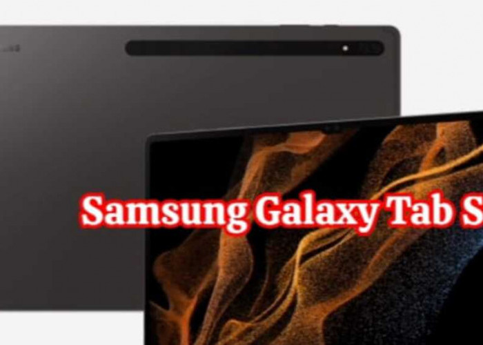  Samsung Galaxy Tab S8: Kesenjangan Antara Kecerdasan dan Elegansi Dibuka