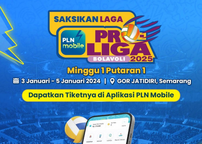 Tiket Proliga 2025 Pekan Pertama Tersedia di PLN Mobile, Begini Cara Pembeliannya!