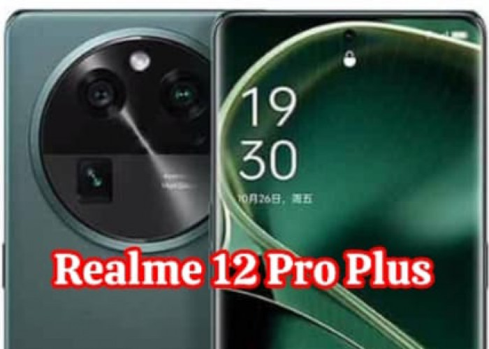 Mengulas Realme 12 Pro Plus: Antisipasi Gebrakan Realme di Dunia Smartphone
