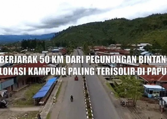 Berjarak 50 Kilometer dari Kabupaten Pegunungan Bintang Papua, Kampung Paling Terisolir di Dunia Ditemukan