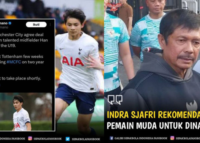 Manchester City Rekrut Pemain Keturunan Indonesia, Indra Sjafri Rekomendasi 3 Pemain Muda untuk Dinaturalisasi
