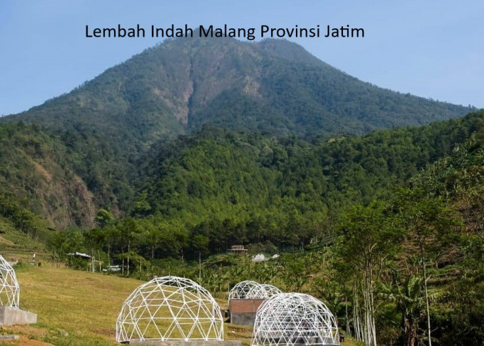 Lembah Indah Malang di Jawa Timur: Destinasi Glamping Mewah dan Murah yang Memikat Hatimu