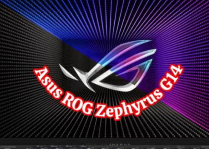 Asus ROG Zephyrus G14: Menyelami Performa Tinggi dan Kenyamanan dengan Laptop Gaming Berkualitas