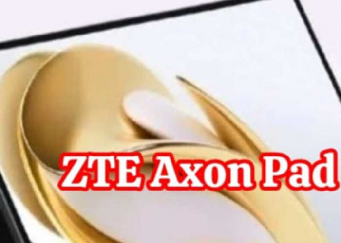 ZTE Axon Pad: Menghadirkan Performa Luar Biasa dalam Layar Luas 2,5K 12,1 Inci
